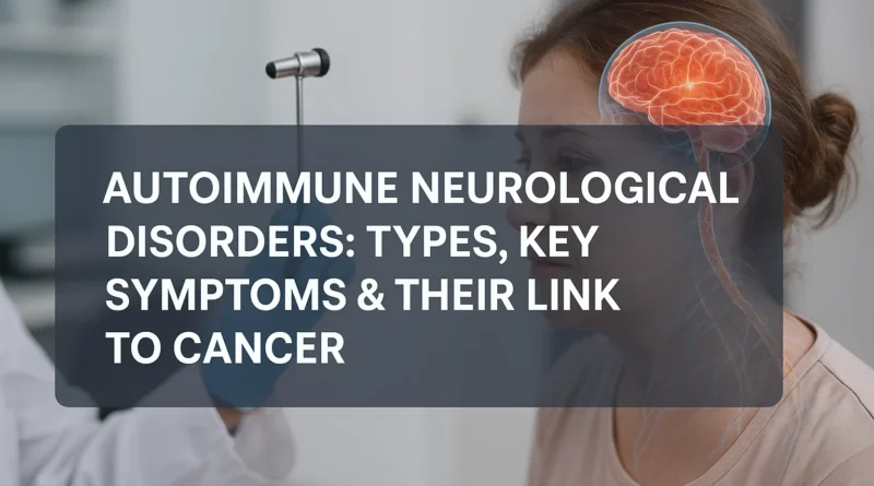 Autoimmune Neurological Disorder