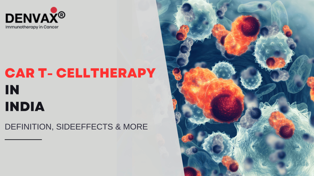 Car T CellTherapy in India