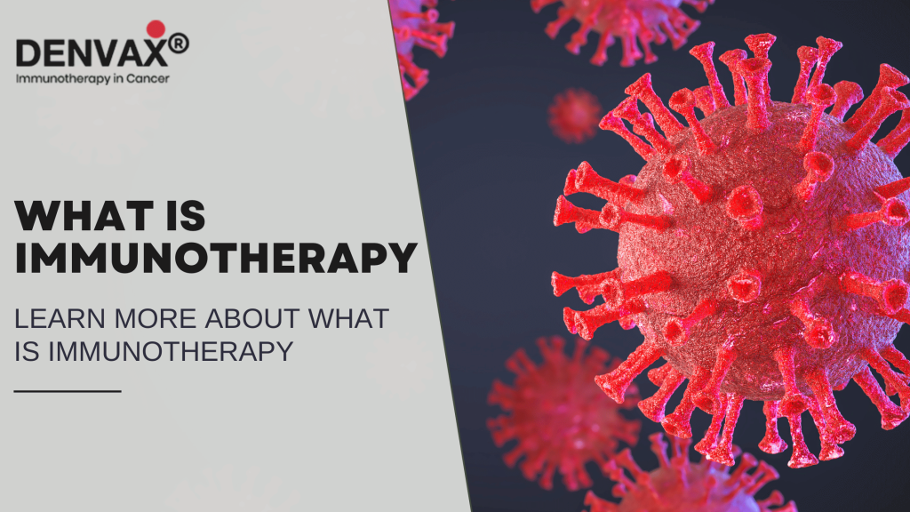 What is Immunotherapy