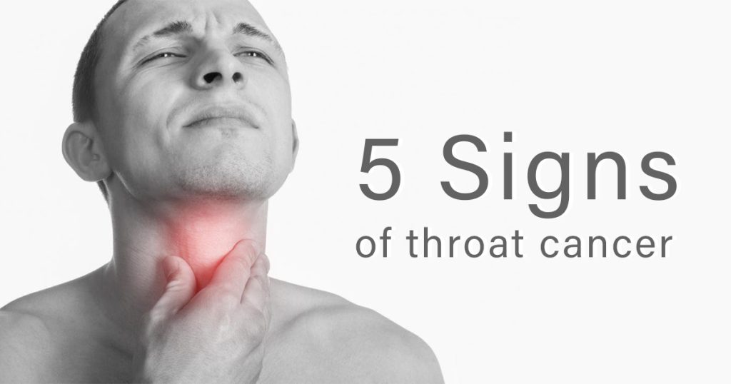 5 signs of throat cancer