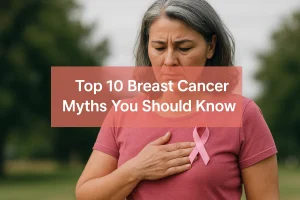 Breast Cancer Myths